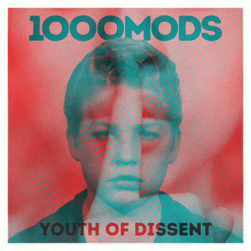 1000 Mods : Youth of Dissent